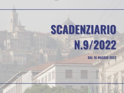 Scadenziario dal 16 maggio 2022